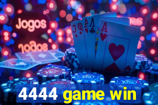 4444 game win